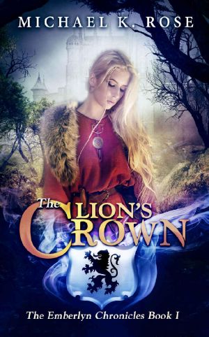 [The Emberlyn Chronicles 01] • The Lion's Crown